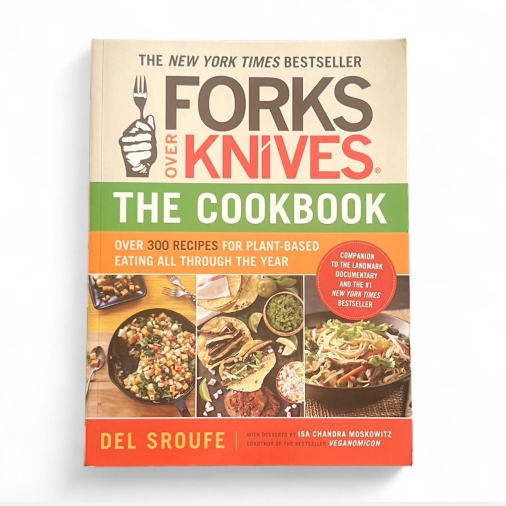 Forks Over Knives Vegan Cookbook Del Sroufe